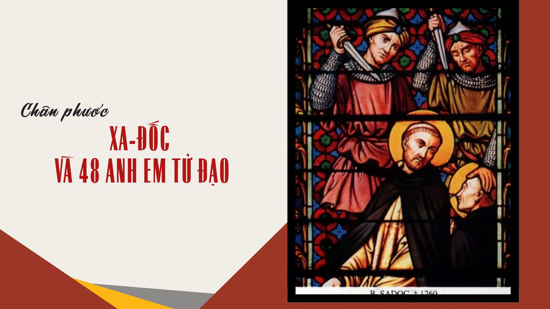 Ngày 02/6 Chân phước Xa-đốc và 48 anh em tử đạo